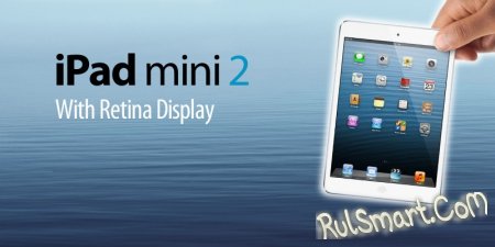  iPad mini  Retina-   2014 