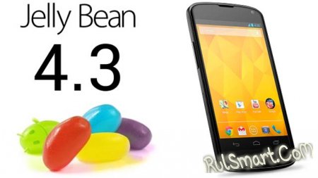 Android 4.3 ""   Nexus 4