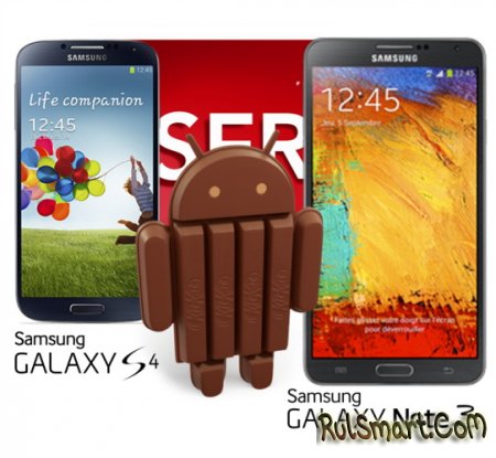 Samsung Galaxy S4  Note 3  Android 4.4  
