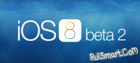 iOS 8 beta 2  iPhone, iPad  iPod touch