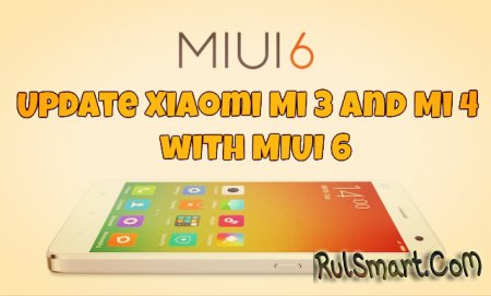 MIUIv6   Xiaomi Mi3  Mi4