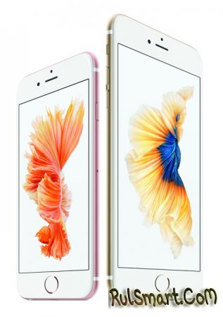  iPhone 6S  iPhone 6S Plus:  "" 
