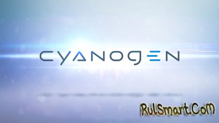Cyanogen OS станет доступна на бюджетных устройствах