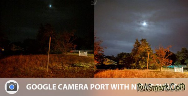   Google Camera c  Night Sight  Android