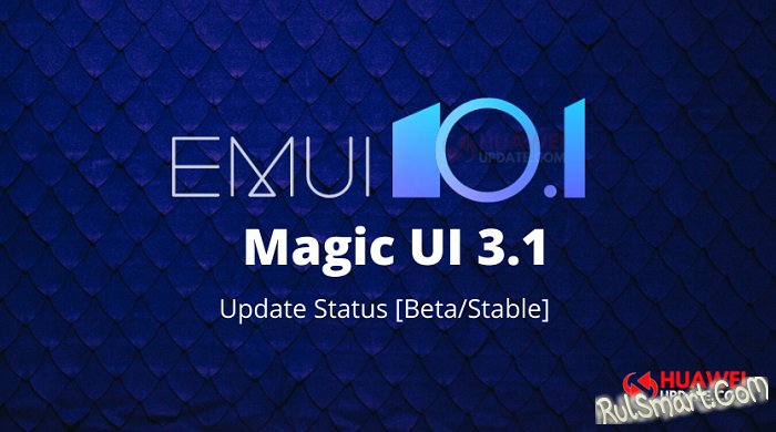 Huawei      EMUI 10.1  Magic UI 3.1