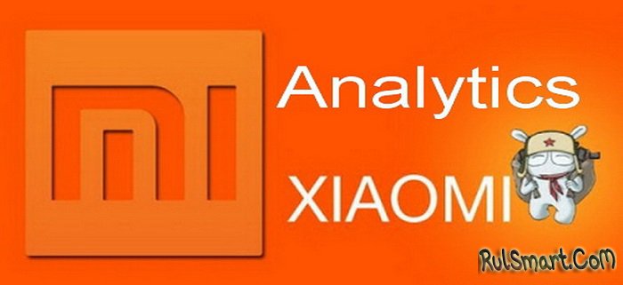Analytics Xiaomi:       (, )