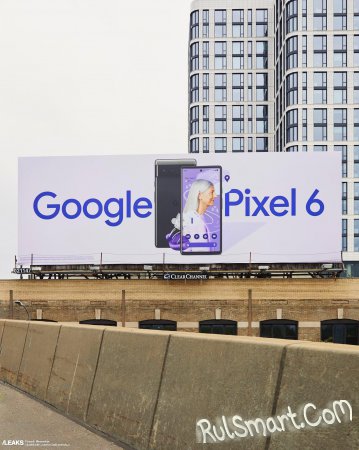 Pixel 6  Pixel 6 Pro:    Google  