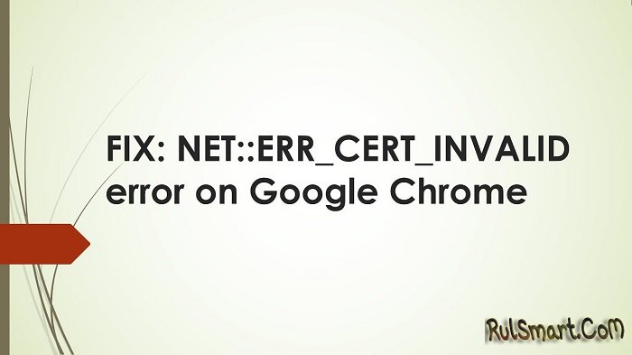   NET::ERR_CERT_INVALID  Chrome? ()