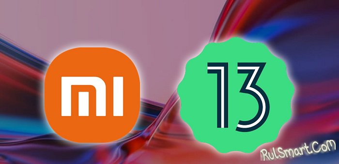    Xiaomi   MIUI 13  Android 13